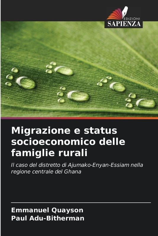 Migrazione e status socioeconomico delle famiglie rurali: Il caso del distretto di Ajumako-Enyan-Essiam nella regione centrale del Ghana