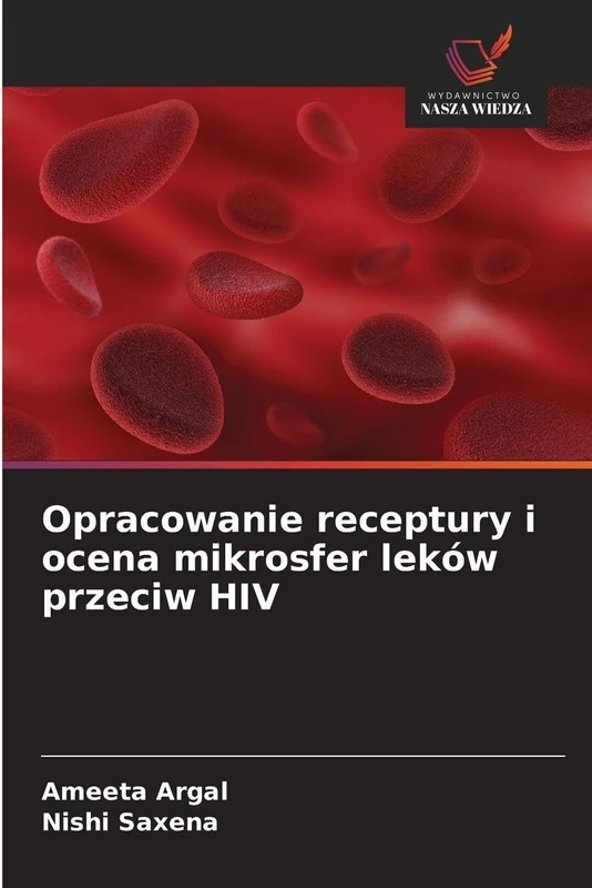 Opracowanie receptury i ocena mikrosfer leków przeciw HIV - Image 1