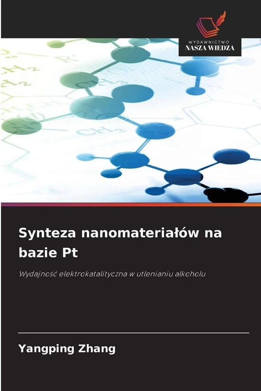 Synteza nanomaterialów na bazie Pt: Wydajno¿¿ elektrokatalityczna w utlenianiu alkoholu