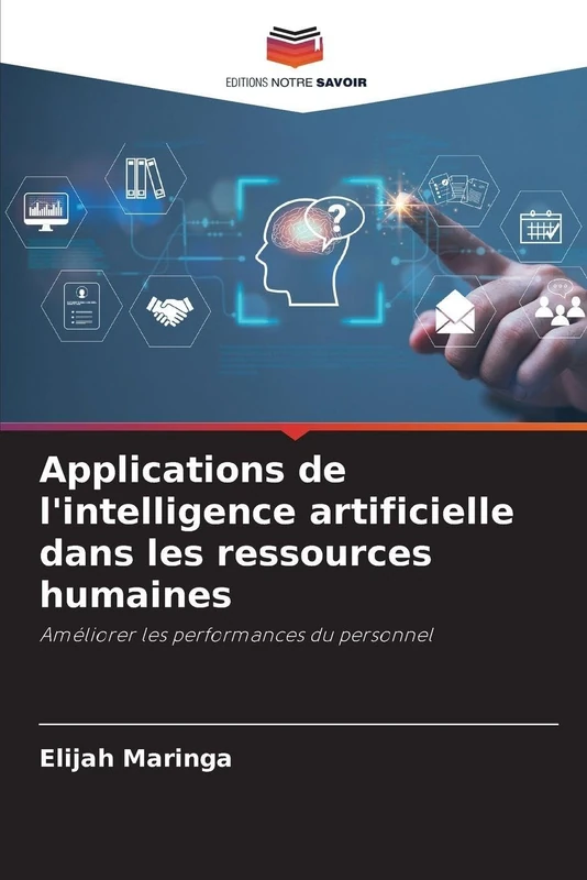 Applications de l'intelligence artificielle dans les ressources humaines: Améliorer les performances du personnel
