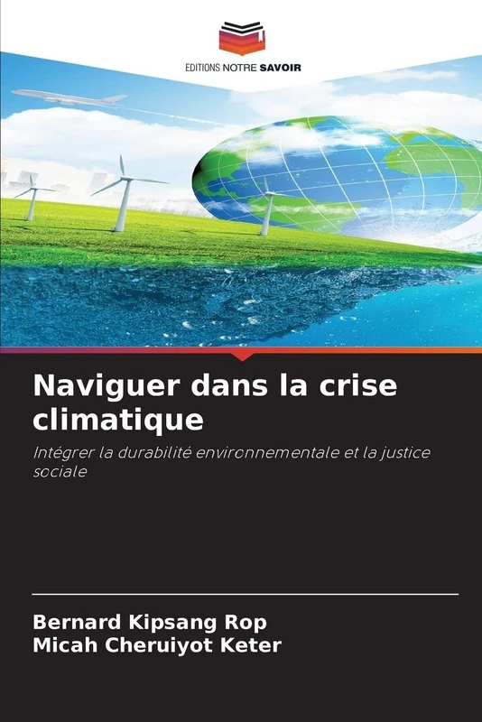 Naviguer dans la crise climatique: Intégrer la durabilité environnementale et la justice sociale