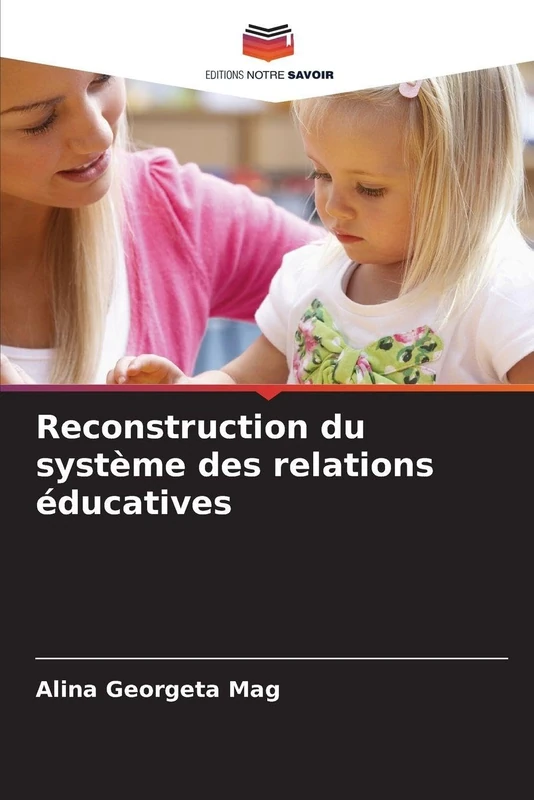 Reconstruction du système des relations éducatives