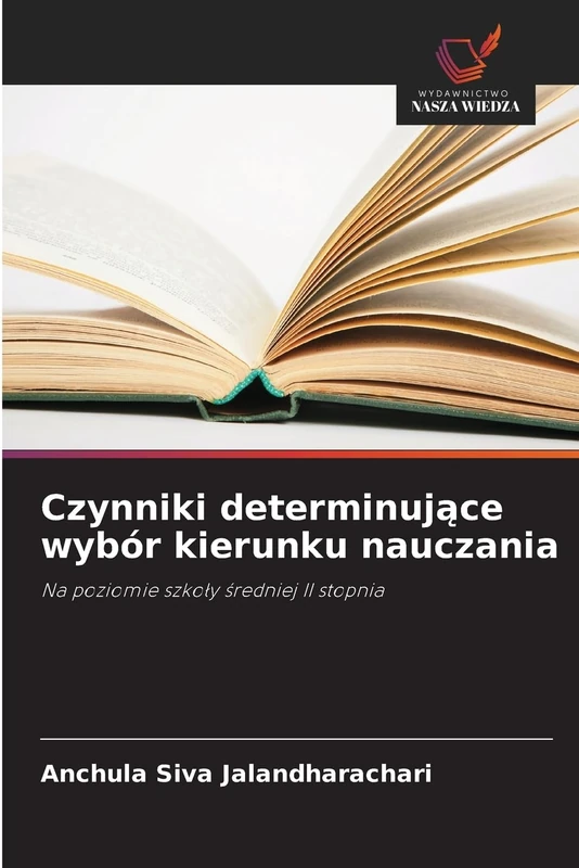 Czynniki determinujące wybór kierunku nauczania: Na poziomie szko¿y ¿redniej II stopnia - Image 1