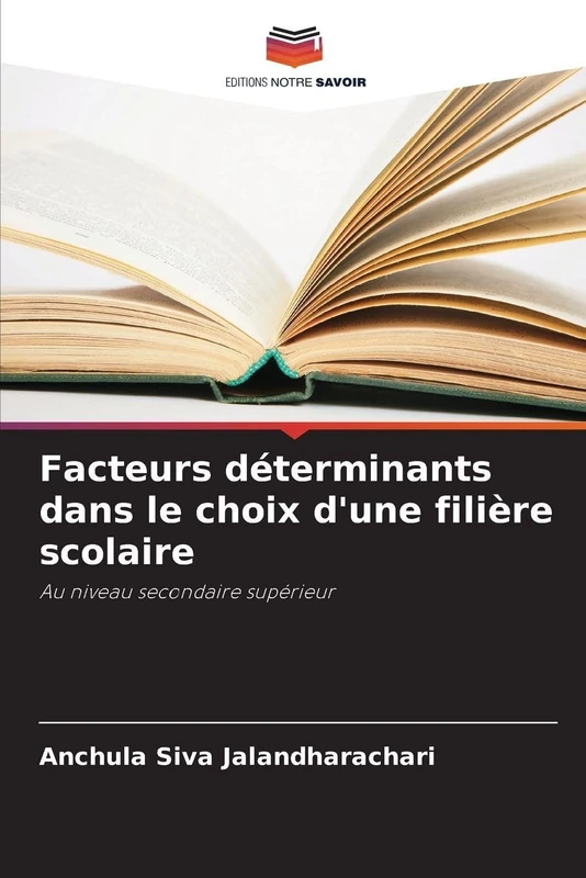 Facteurs déterminants dans le choix d'une filière scolaire: Au niveau secondaire supérieur