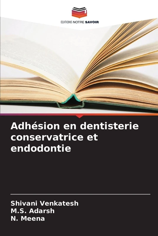 Adhésion en dentisterie conservatrice et endodontie