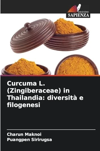 Curcuma L. (Zingiberaceae) in Thailandia: diversità e filogenesi