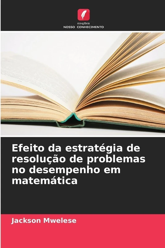 Efeito da estratégia de resolução de problemas no desempenho em matemática