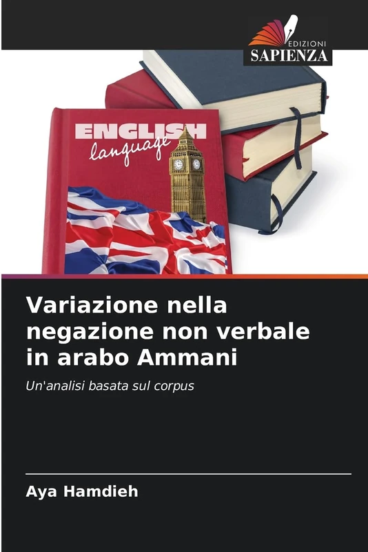 Variazione nella negazione non verbale in arabo Ammani: Un'analisi basata sul corpus