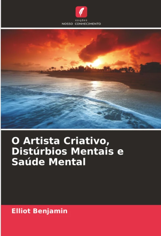 O Artista Criativo, Distúrbios Mentais e Saúde Mental