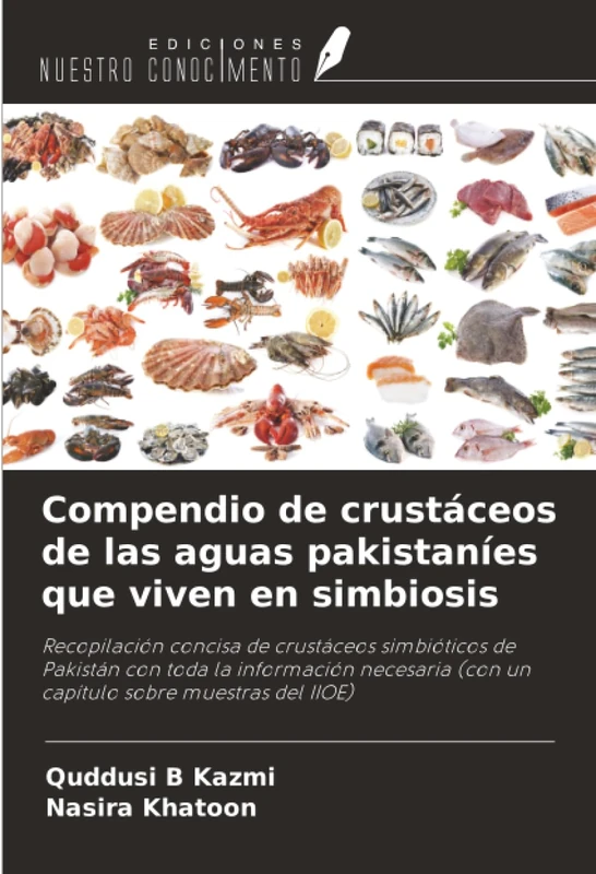 Compendio de crustáceos de las aguas pakistaníes que viven en simbiosis: Recopilación concisa de crustáceos simbióticos de Pakistán con toda la ... ... (con un capítulo sobre muestras del IIOE)