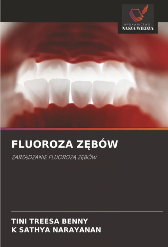 FLUOROZA ZĘBÓW: ZARZĄDZANIE FLUOROZĄ ZĘBÓW: ZARZ¿DZANIE FLUOROZ¿ Z¿BÓW
