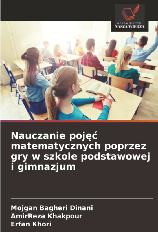 Nauczanie pojęć matematycznych poprzez gry w szkole podstawowej i gimnazjum