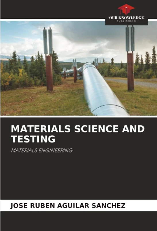 MATERIALS SCIENCE AND TESTING: MATERIALS ENGINEERING