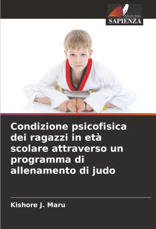 Condizione psicofisica dei ragazzi in età scolare attraverso un programma di allenamento di judo