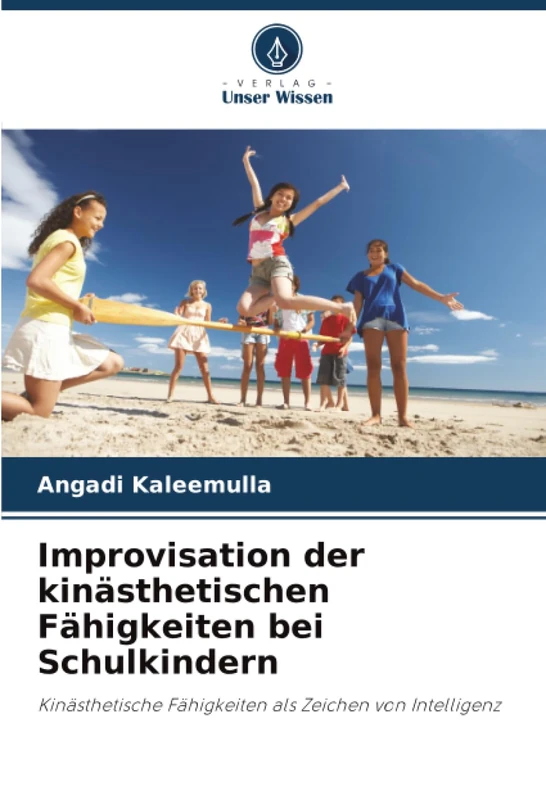 Improvisation der kinästhetischen Fähigkeiten bei Schulkindern: Kinästhetische Fähigkeiten als Zeichen von Intelligenz - Image 1
