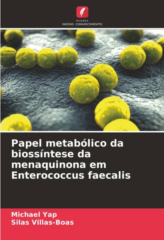 Papel metabólico da biossíntese da menaquinona em Enterococcus faecalis