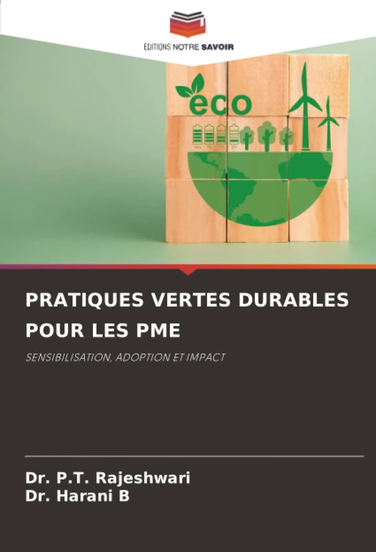 PRATIQUES VERTES DURABLES POUR LES PME: SENSIBILISATION, ADOPTION ET IMPACT