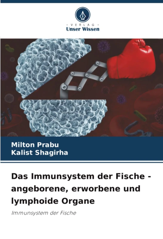 Das Immunsystem der Fische - angeborene, erworbene und lymphoide Organe: Immunsystem der Fische