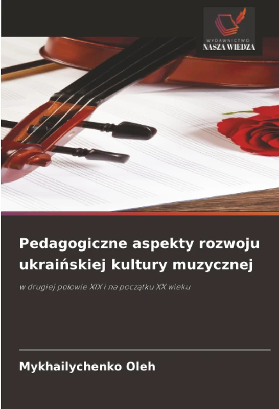 Pedagogiczne aspekty rozwoju ukraińskiej kultury muzycznej: w drugiej połowie XIX i na początku XX wieku - Image 1