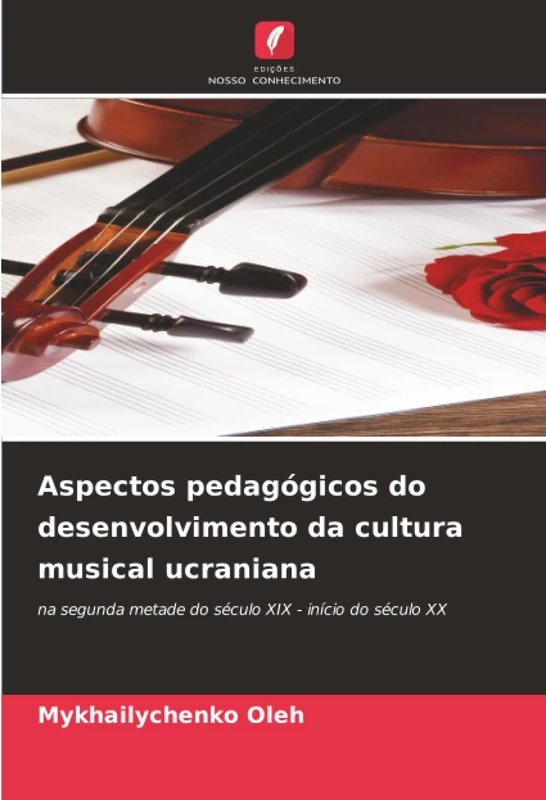 Aspectos pedagógicos do desenvolvimento da cultura musical ucraniana: na segunda metade do século XIX - início do século XX