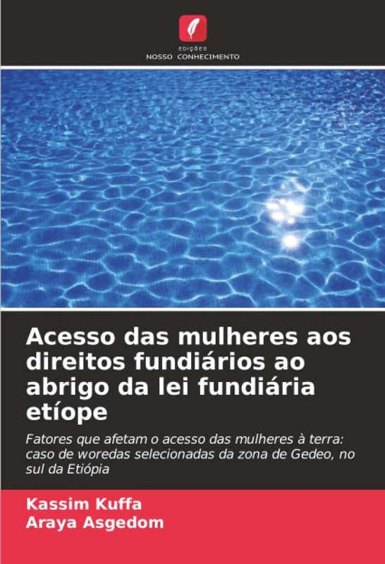 Acesso das mulheres aos direitos fundiários ao abrigo da lei fundiária etíope: Fatores que afetam o acesso das mulheres à terra: caso de woredas selecionadas da zona de Gedeo, no sul da Etiópia