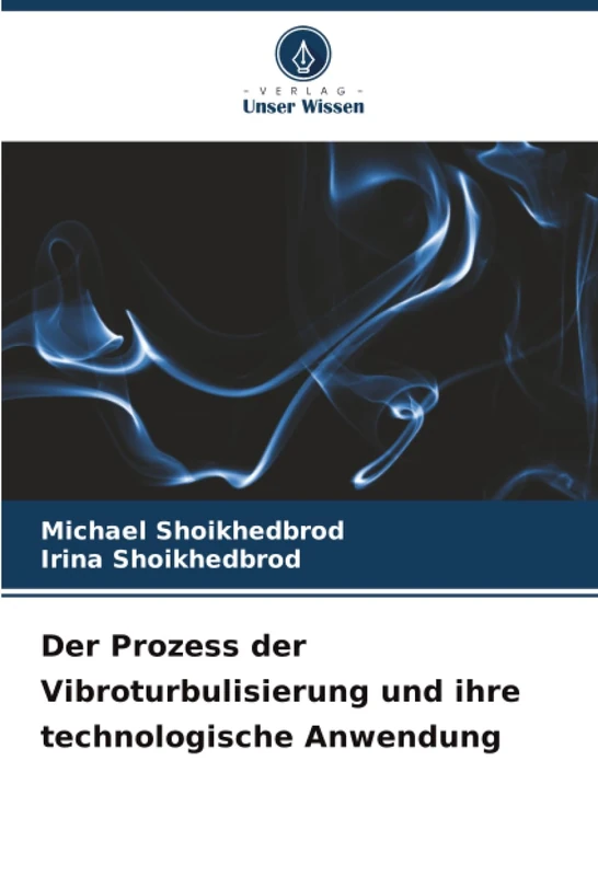 Der Prozess der Vibroturbulisierung und ihre technologische Anwendung