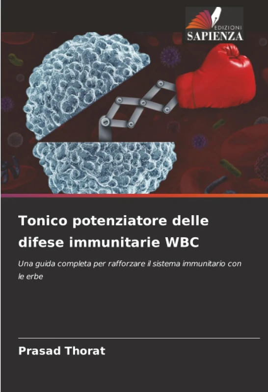 Tonico potenziatore delle difese immunitarie WBC: Una guida completa per rafforzare il sistema immunitario con le erbe