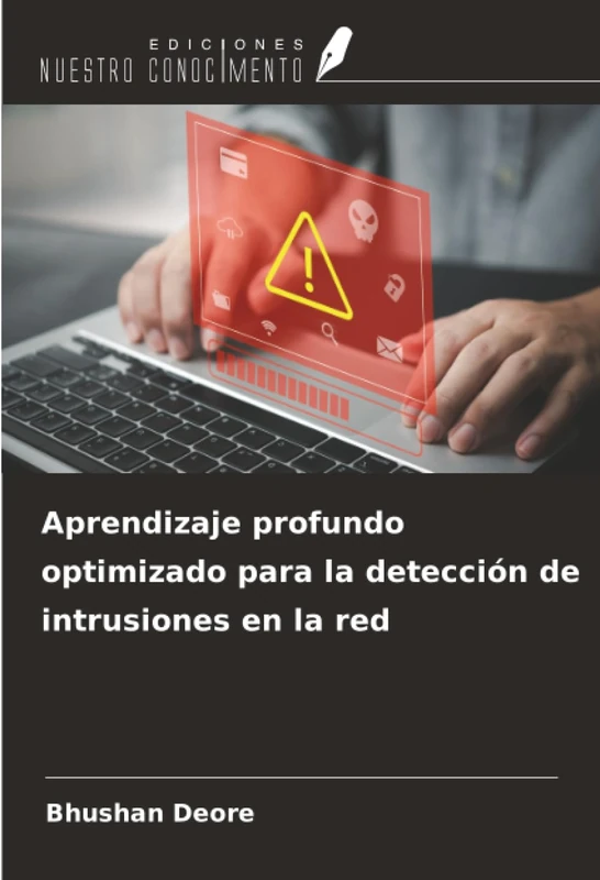 Aprendizaje profundo optimizado para la detección de intrusiones en la red