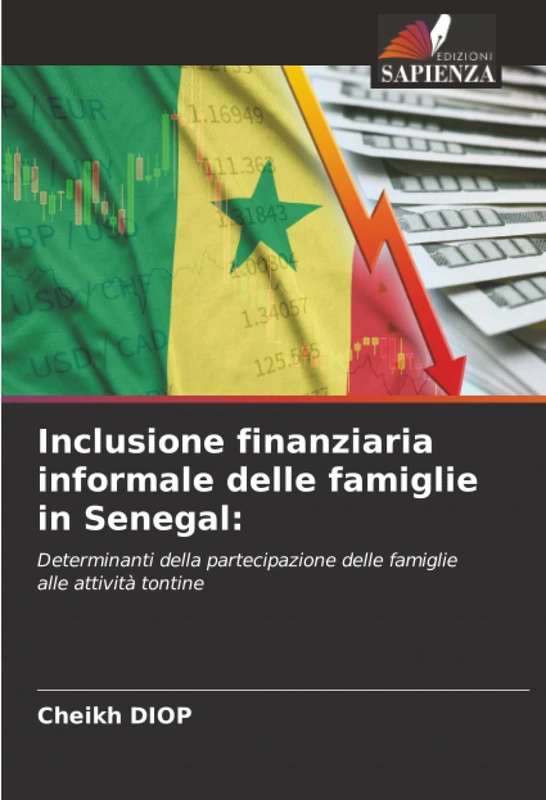 Inclusione finanziaria informale delle famiglie in Senegal:: Determinanti della partecipazione delle famiglie alle attività tontine
