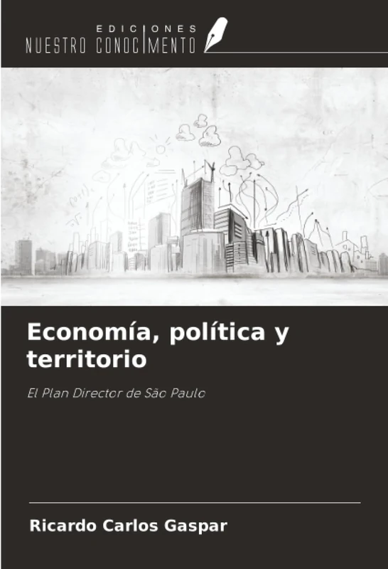 Economía, política y territorio: El Plan Director de São Paulo