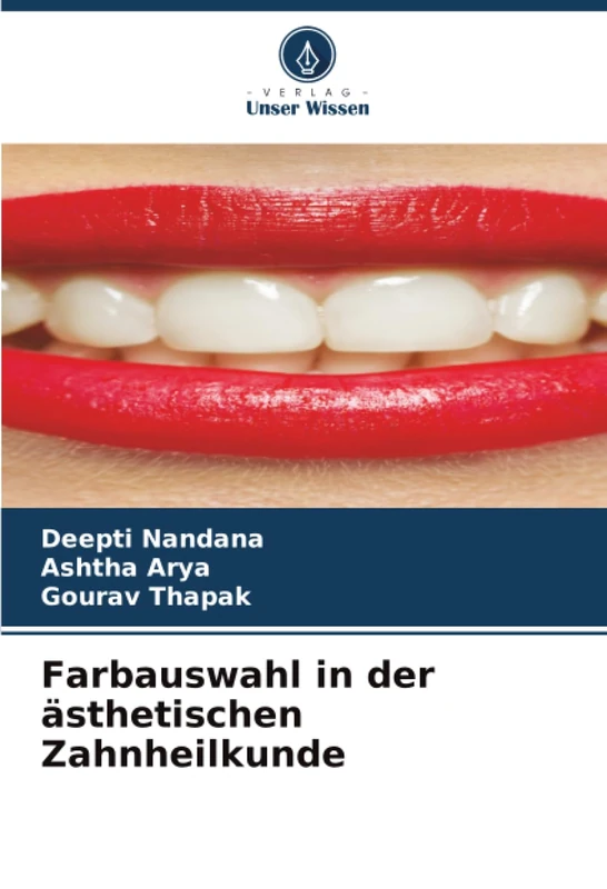 Farbauswahl in der ästhetischen Zahnheilkunde