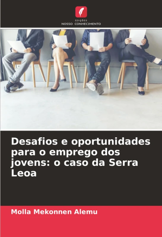Desafios e oportunidades para o emprego dos jovens: o caso da Serra Leoa