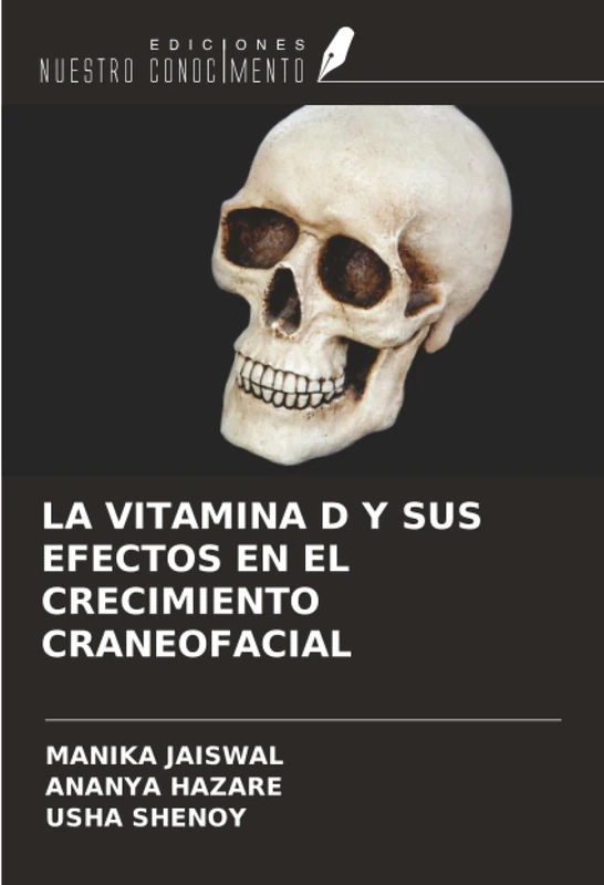 LA VITAMINA D Y SUS EFECTOS EN EL CRECIMIENTO CRANEOFACIAL