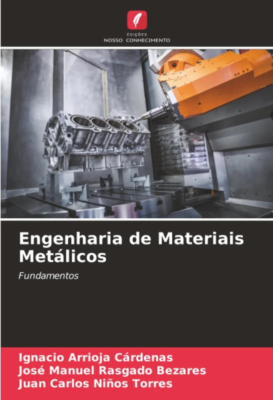 Engenharia de Materiais Metálicos: Fundamentos