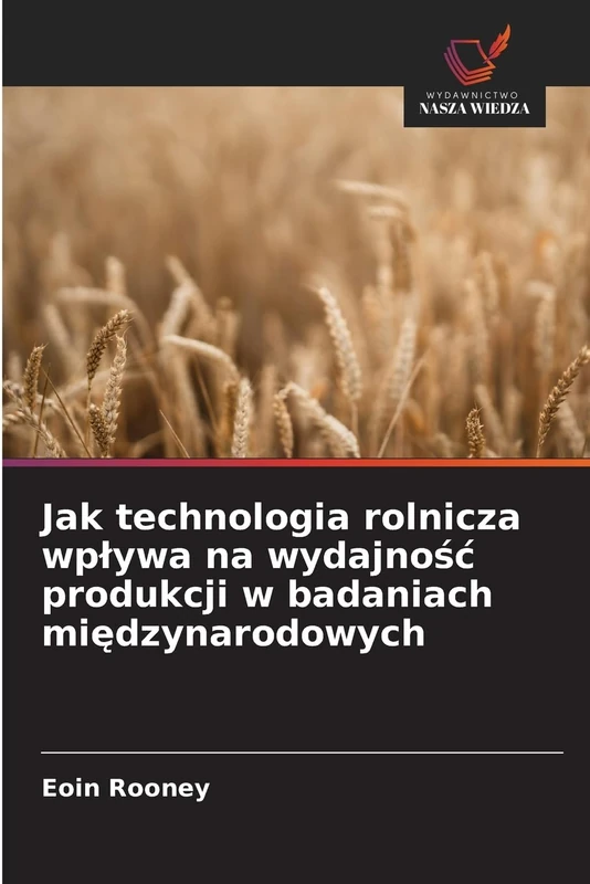 Jak technologia rolnicza wpływa na wydajność produkcji w badaniach międzynarodowych - Image 1