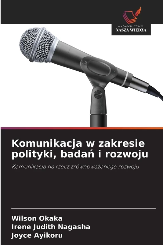 Komunikacja w zakresie polityki, badań i rozwoju: Komunikacja na rzecz zrównoważonego rozwoju
