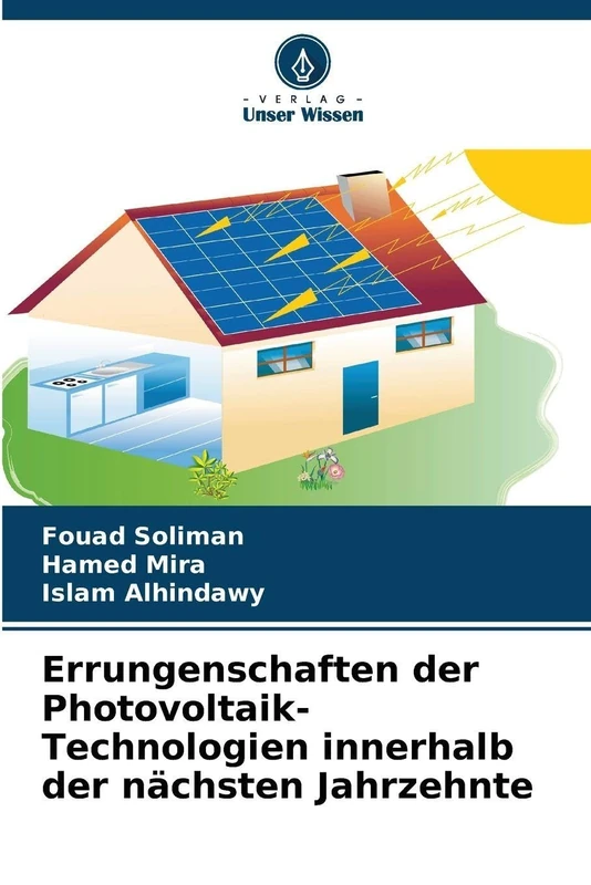 Errungenschaften der Photovoltaik-Technologien innerhalb der nächsten Jahrzehnte