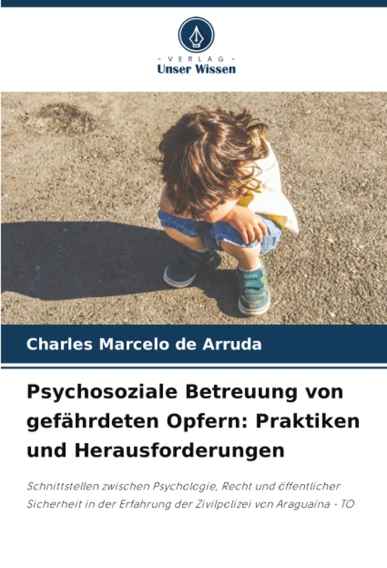 Psychosoziale Betreuung von gefährdeten Opfern: Praktiken und Herausforderungen