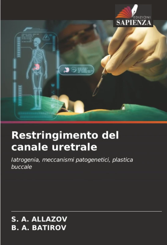 Restringimento del canale uretrale: Iatrogenia, meccanismi patogenetici, plastica buccale - Image 1