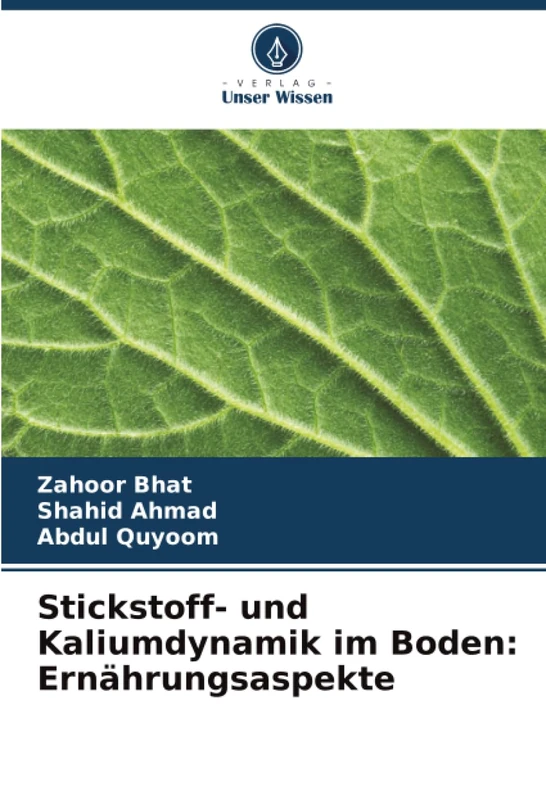 Stickstoff- und Kaliumdynamik im Boden: Ernährungsaspekte