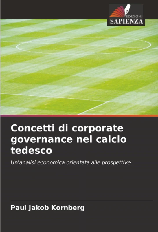 Concetti di corporate governance nel calcio tedesco: Un'analisi economica orientata alle prospettive - Image 1