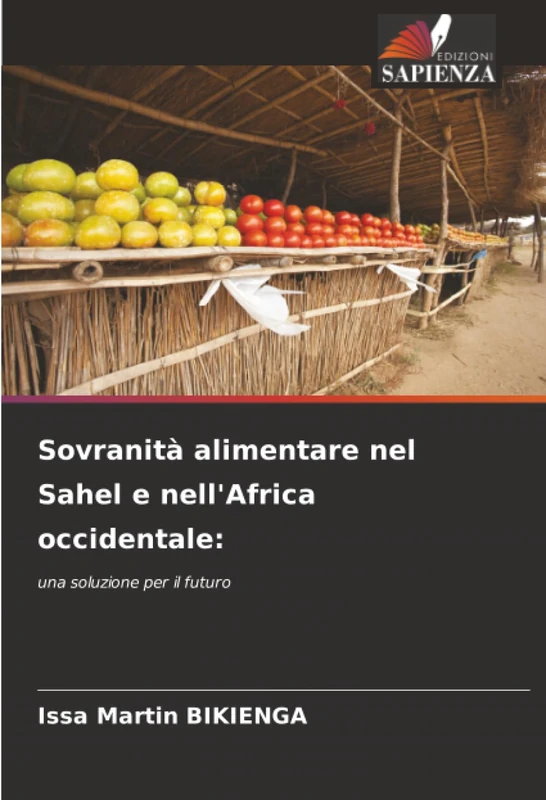 Sovranità alimentare nel Sahel e nell'Africa occidentale:: una soluzione per il futuro