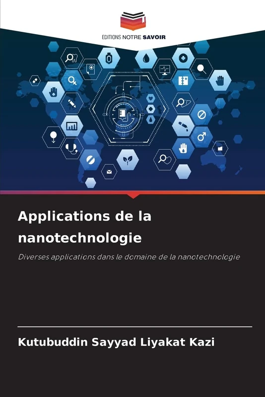 Applications de la nanotechnologie: Diverses applications dans le domaine de la nanotechnologie