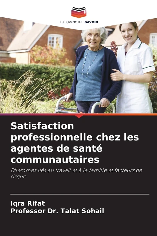 Satisfaction professionnelle chez les agentes de santé communautaires: Dilemmes liés au travail et à la famille et facteurs de risque