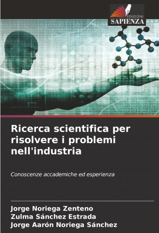 Ricerca scientifica per risolvere i problemi nell'industria: Conoscenze accademiche ed esperienza