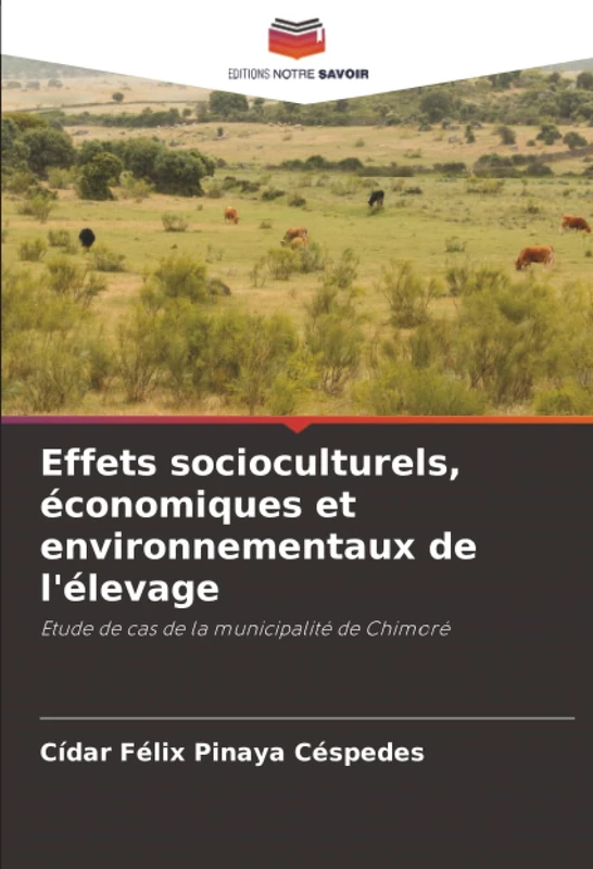 Effets socioculturels, économiques et environnementaux de l'élevage: Etude de cas de la municipalité de Chimoré