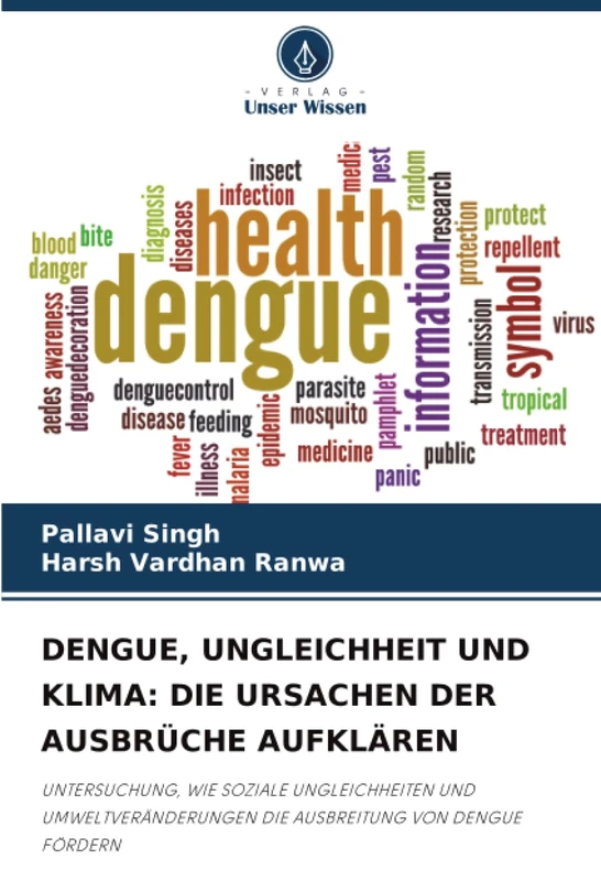 DENGUE, UNGLEICHHEIT UND KLIMA: DIE URSACHEN DER AUSBRÜCHE AUFKLÄREN: UNTERSUCHUNG, WIE SOZIALE UNGLEICHHEITEN UND UMWELTVERÄNDERUNGEN DIE AUSBREITUNG VON DENGUE FÖRDERN