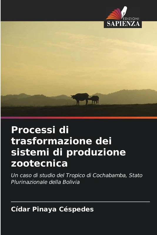 Processi di trasformazione dei sistemi di produzione zootecnica: Un caso di studio del Tropico di Cochabamba, Stato Plurinazionale della Bolivia - Image 1