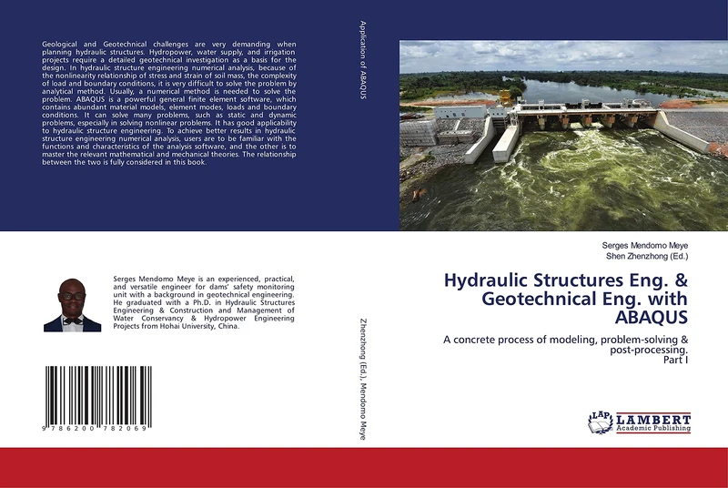 Hydraulic Structures Eng. & Geotechnical Eng. with ABAQUS: A concrete process of modeling, problem-solving & post-processing.Part I - Image 1