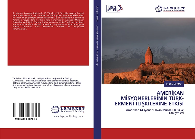 AMERİKAN MİSYONERLERİNİN TÜRK- ERMENİ İLİŞKİLERİNE ETKİSİ: Amerikan Misyoner Edwin Munsell Bliss ve Faaliyetleri - Image 1